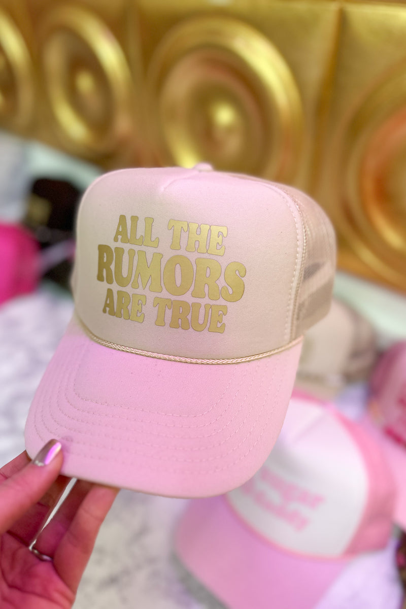 Gold All The Rumors Are True Trucker Hat