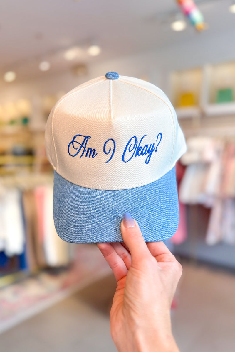 Blue Denim Am I Okay? Embroidered Trucker Hat