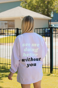 See Me Doing Better Sweatshirt